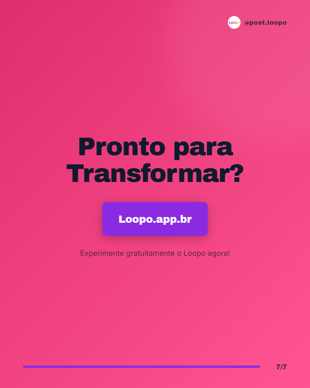 Slide 7: Pronto para transformar?